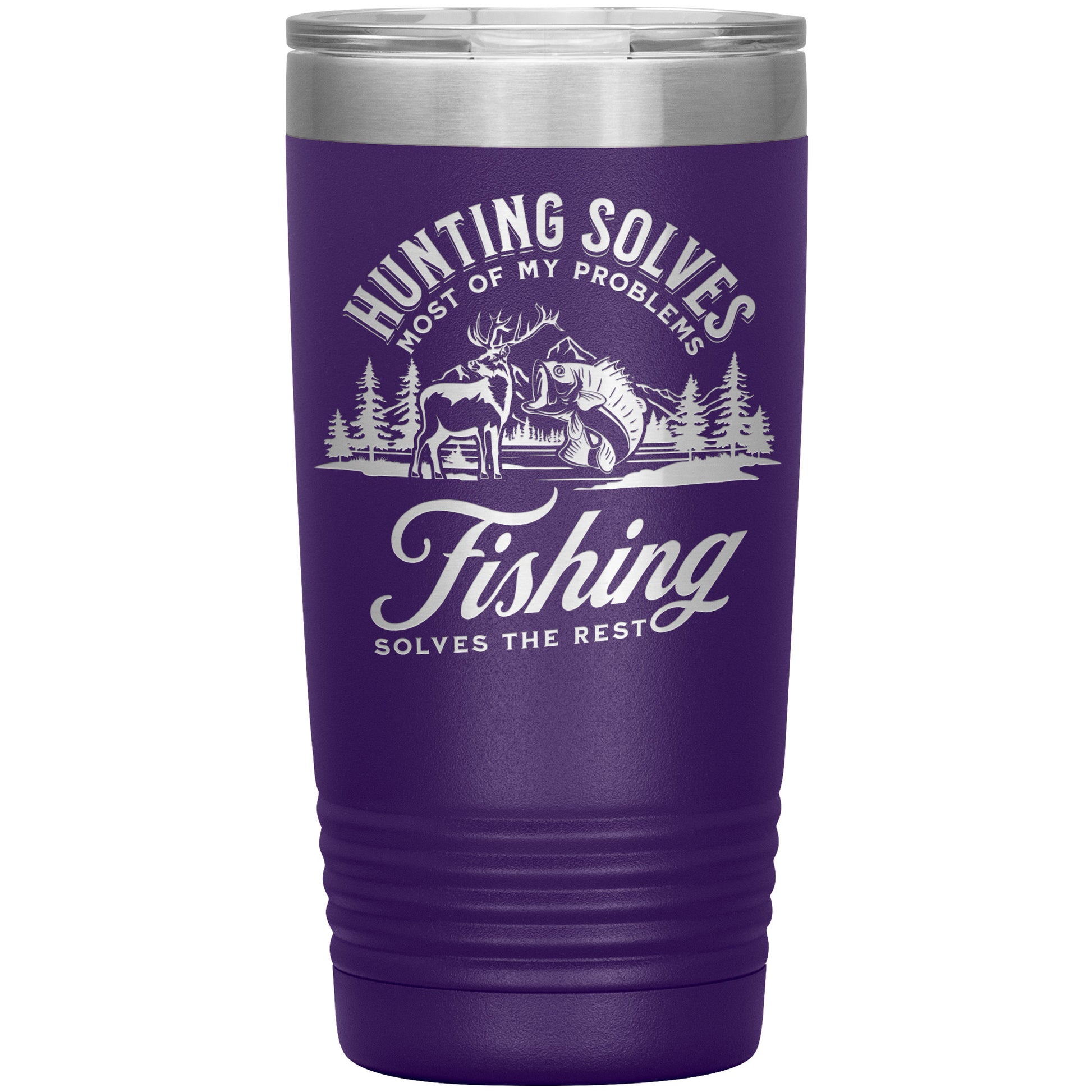 Outdoors tumbler, insulated and purple with white text and graphics stating "hunting solves most of my problems, fishing solves the rest," featuring imagery of a hunter, a deer, trees - Hunting Solves Most of My Problems, Fishing Solves the Rest - Laser Etched Tumbler - 20oz
