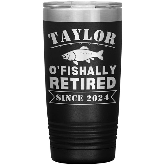 A red insulated tumbler with a silver lid features the text: "TAYLOR O'FISHALLY RETIRED SINCE 2024" along with an image of a fish, perfect as a retirement gift. A small red banner in the top corner reads "PERSONALIZE IT!," making it an ideal O'Fishally Retired - Personalized Laser Etched Tumbler - 20 oz for fishing enthusiasts.