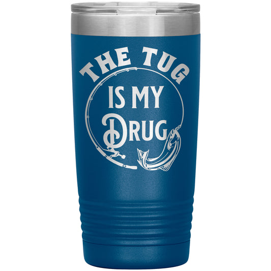 A blue double-wall stainless steel tumbler with the The Tug is my Drug - Laser Etched Tumbler - 20oz and an image of a fish on fishing line inside a circle.