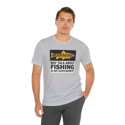 Warning May Talk About Fishing T-Shirt