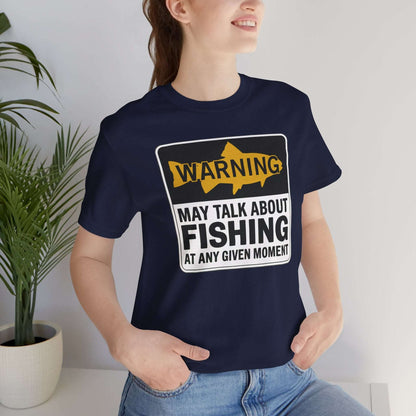 Warning May Talk About Fishing T-Shirt