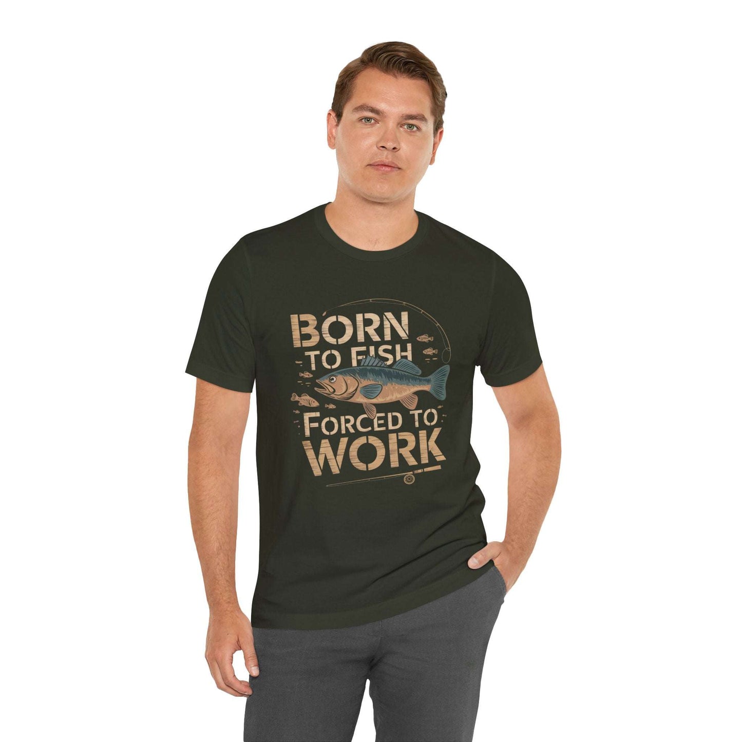 Born to Fish, Forced to Work T-Shirt